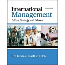 Test Bank International Management Culture, Strategy, and Behavior, 9th Edition Fred Luthans 